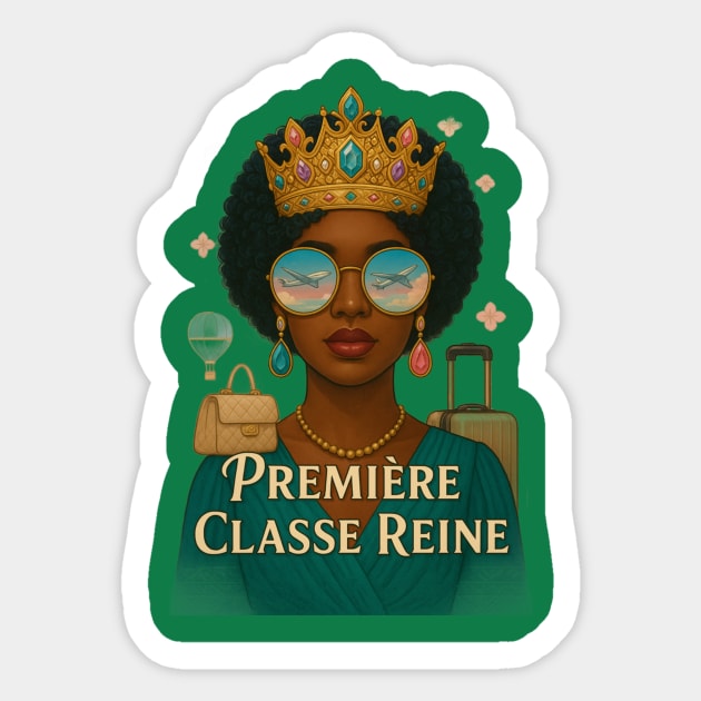 Premiere Classe Reine Sticker by FirstClassQueen